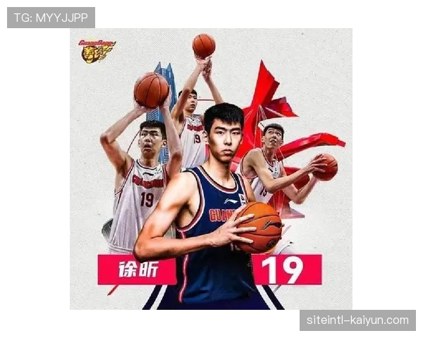 徐昕落选内线防守 盖帽能力缺失影响护框选择